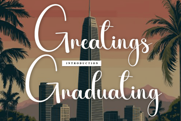 Greatings Graduating: A Handwritten Font That Works for Campaigns