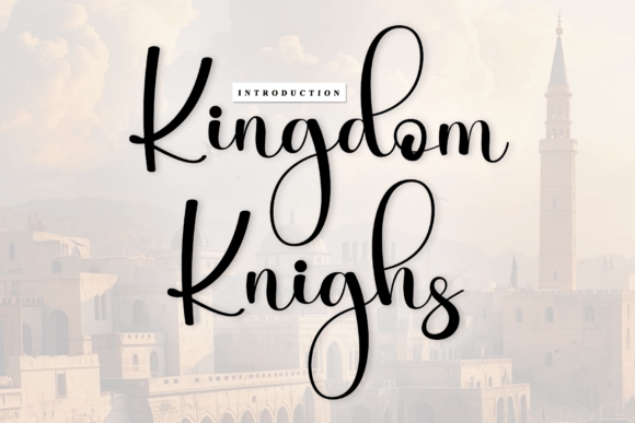 Kingdom Knighs: A Handwritten Font That Feels Like Home